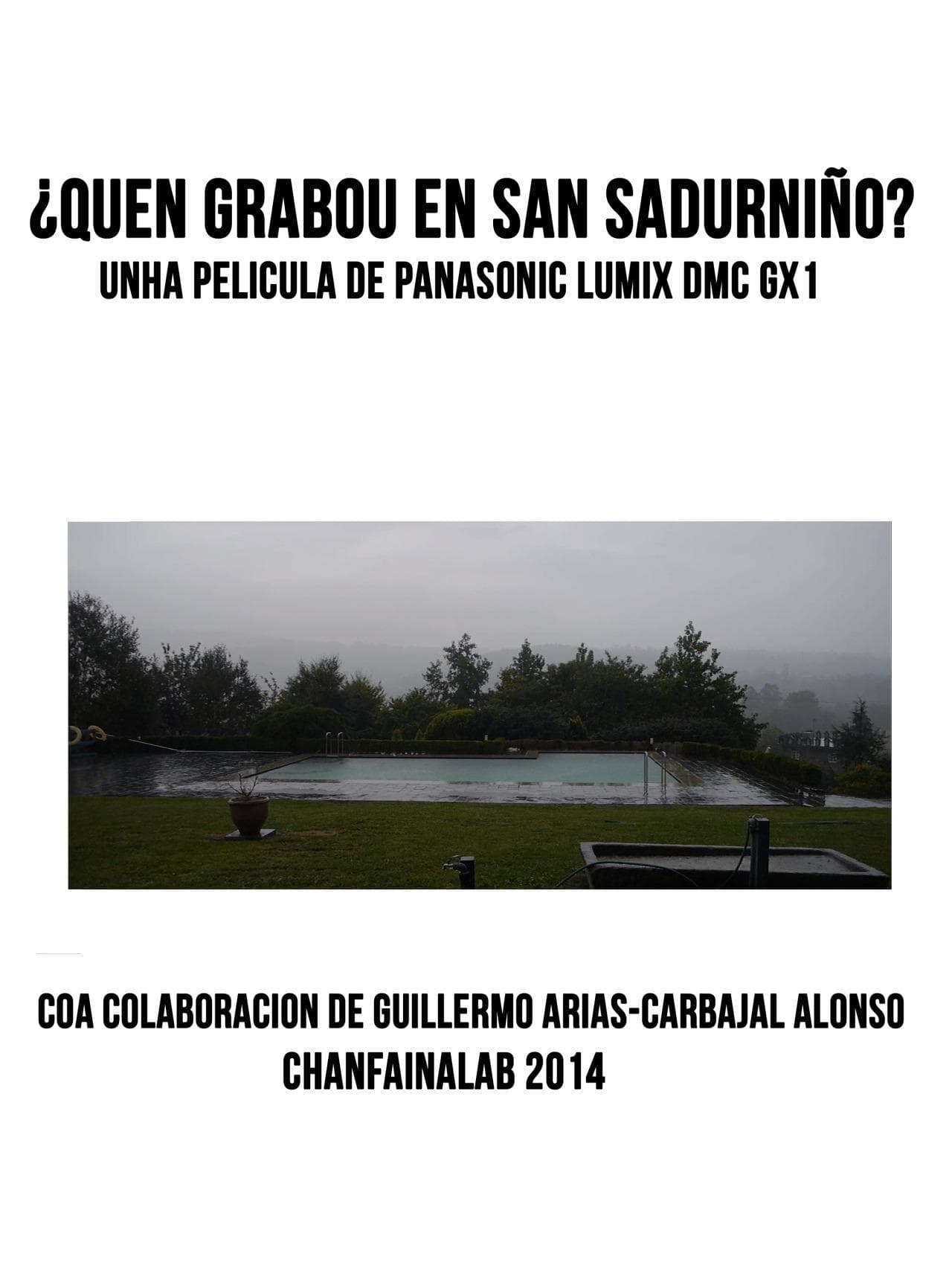 Quen gravou en San Sadurniño"?
